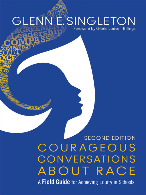 Title details for Courageous Conversations About Race by Glenn E. Singleton - Available